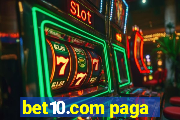 bet10.com paga